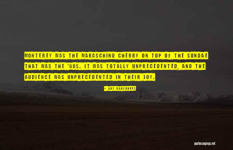 Monterey Quotes By Art Garfunkel Monterey Quotes By Art Garfunkel