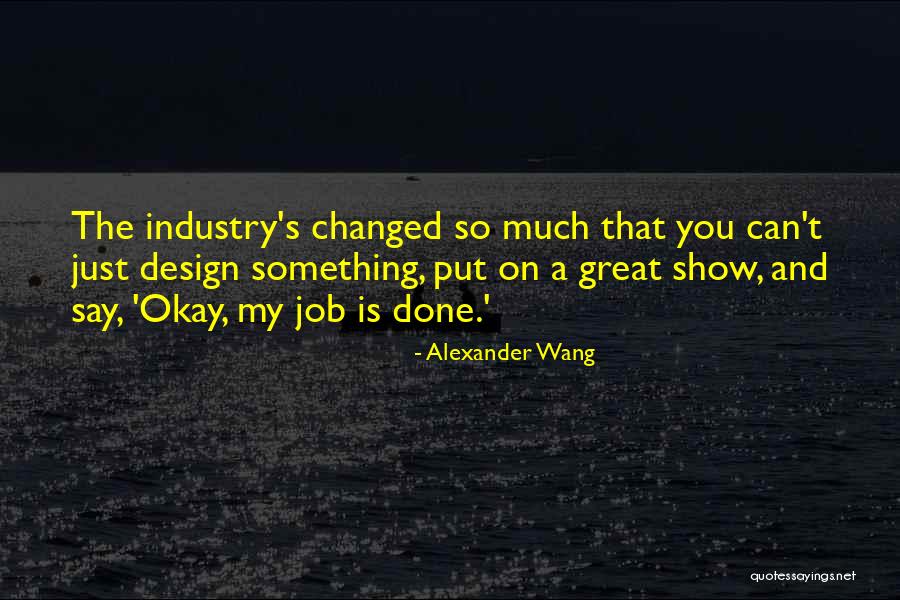 Monteron Quotes By Alexander Wang Monteron Quotes By Alexander Wang