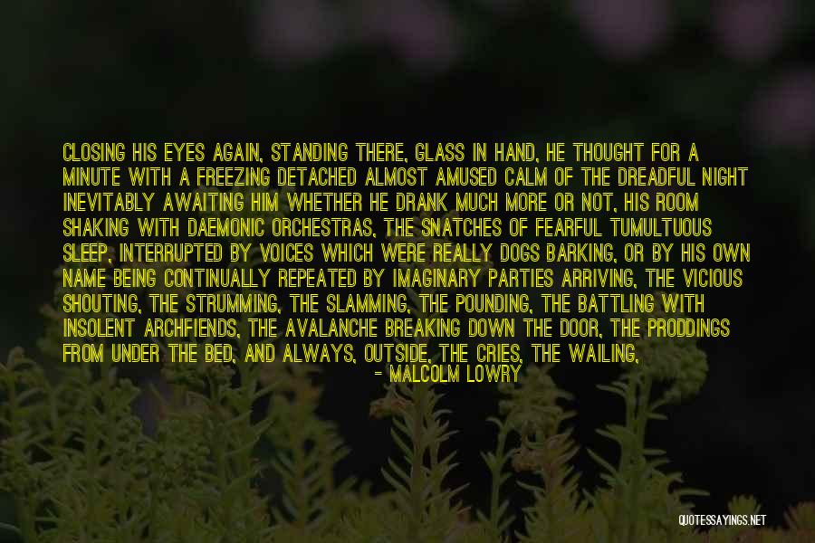 Monteron Quotes By Malcolm Lowry Monteron Quotes By Malcolm Lowry