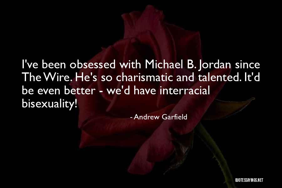Monterreys Mexican Quotes By Andrew Garfield Monterreys Mexican Quotes By Andrew Garfield