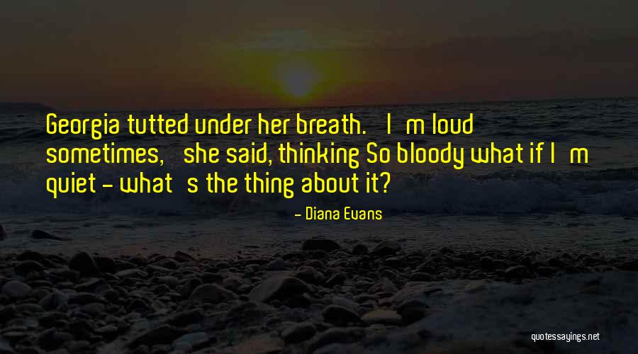 Montes De Oca Equipo Quotes By Diana Evans Montes De Oca Equipo Quotes By Diana Evans
