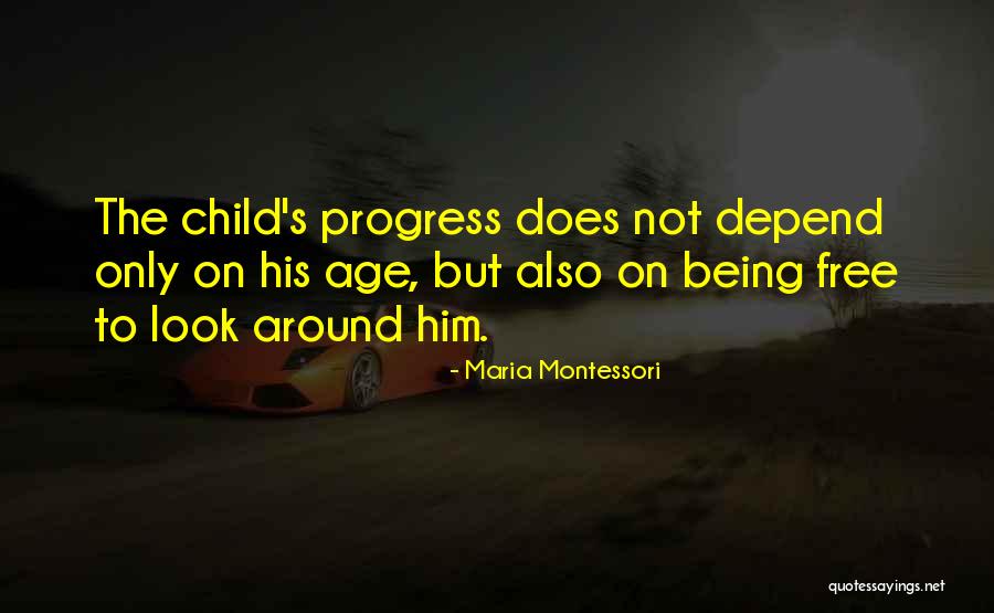 Montessori Quotes By Maria Montessori Montessori Quotes By Maria Montessori
