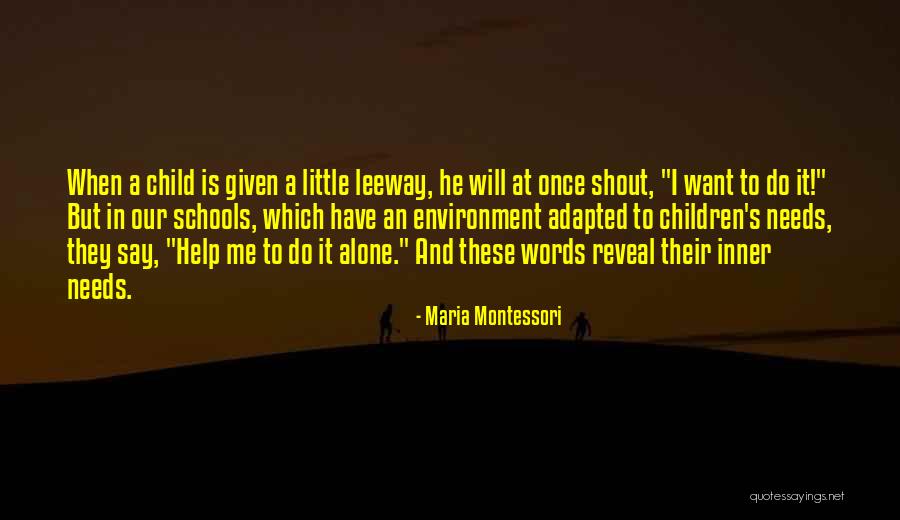 Montessori School Quotes By Maria Montessori Montessori School Quotes By Maria Montessori