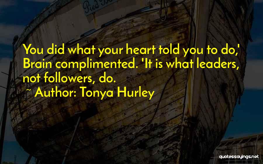 Monteyne Enterprises Quotes By Tonya Hurley