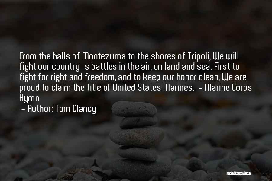 Montezuma 1 Quotes By Tom Clancy