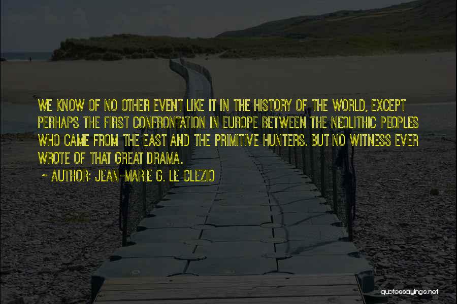 Montezuma Quotes By Jean-Marie G. Le Clezio