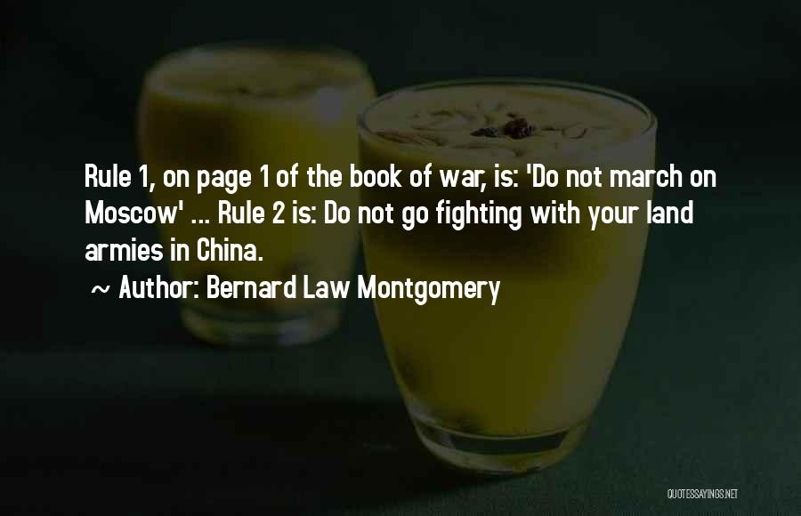 Montgomery Bernard Quotes By Bernard Law Montgomery