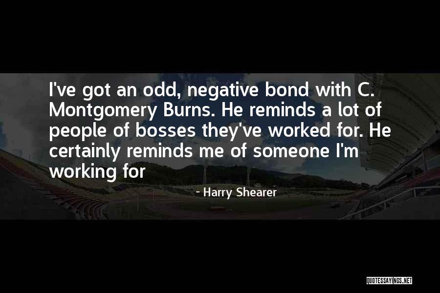 Montgomery Burns Quotes By Harry Shearer Montgomery Burns Quotes By Harry Shearer