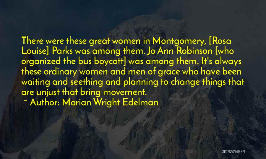 Montgomery Bus Boycott Quotes By Marian Wright Edelman