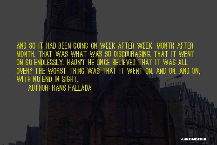 Month End Quotes By Hans Fallada