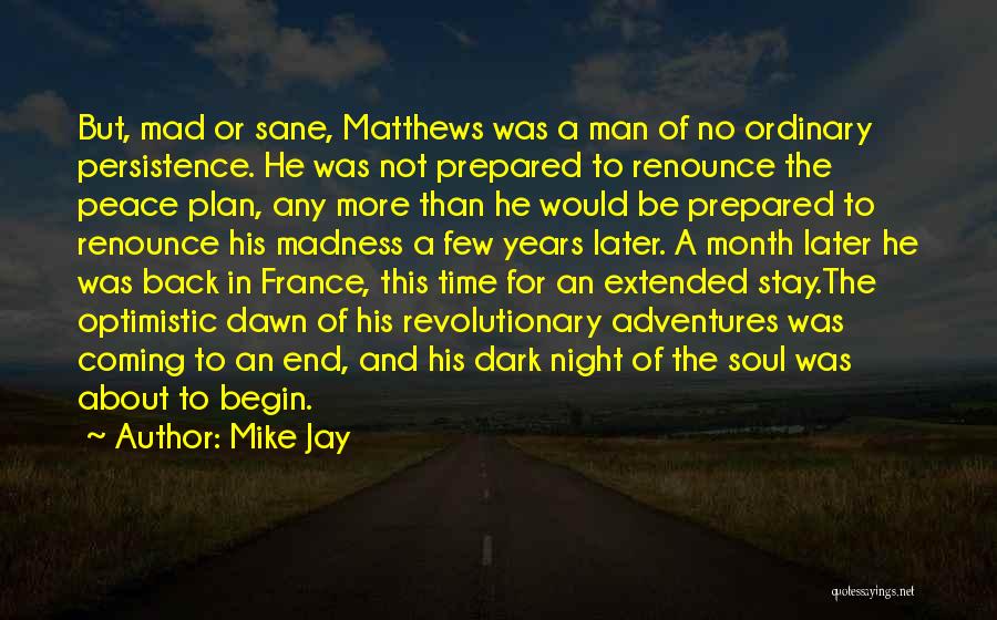 Month End Quotes By Mike Jay