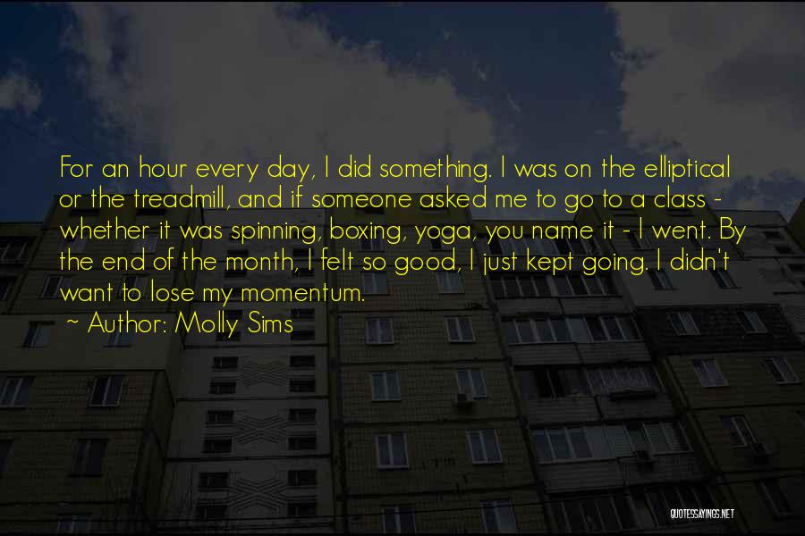 Month End Quotes By Molly Sims