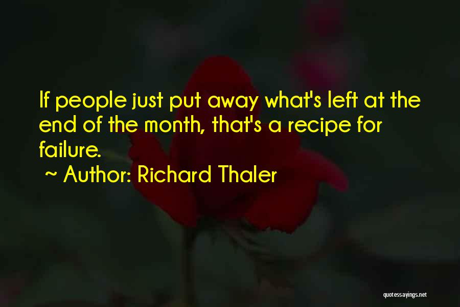 Month End Quotes By Richard Thaler