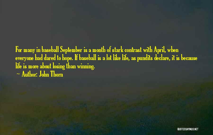 Month Of April Quotes By John Thorn