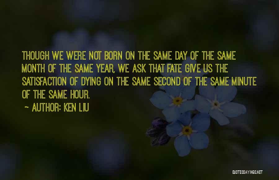 Month Of Love Quotes By Ken Liu