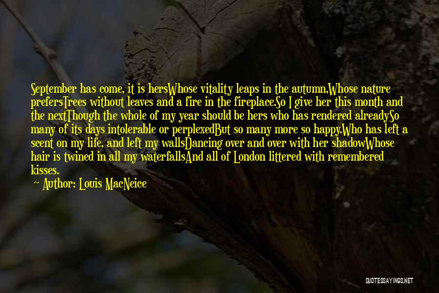 Month Of Love Quotes By Louis MacNeice