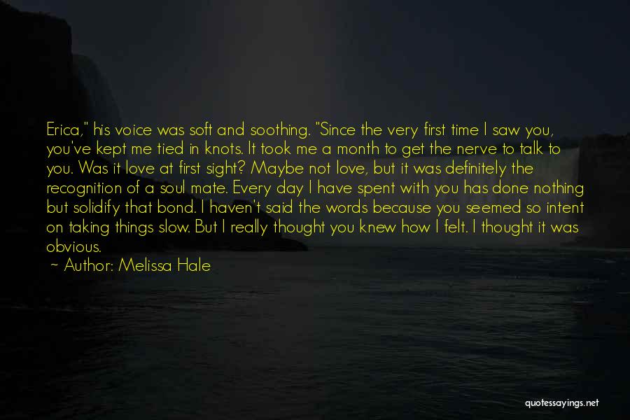 Month Of Love Quotes By Melissa Hale