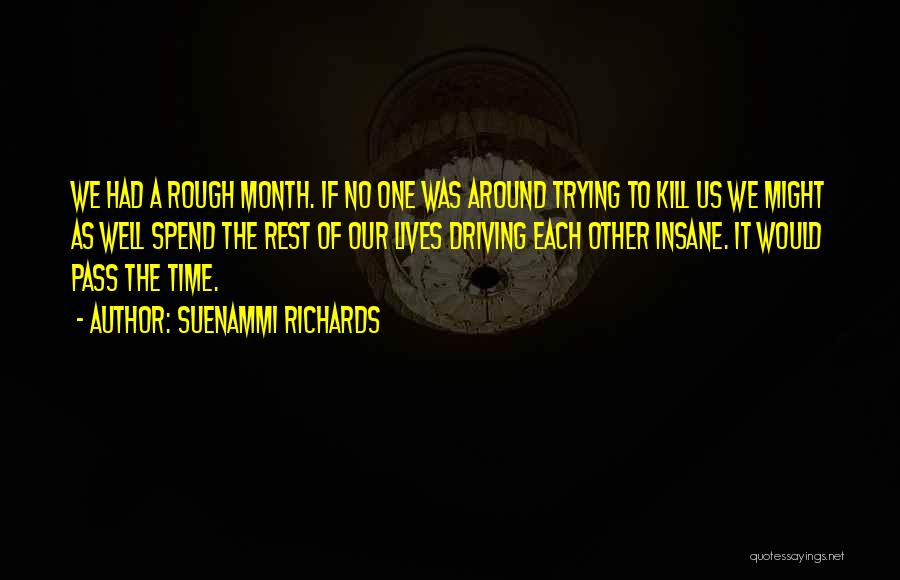 Month Of Love Quotes By Suenammi Richards