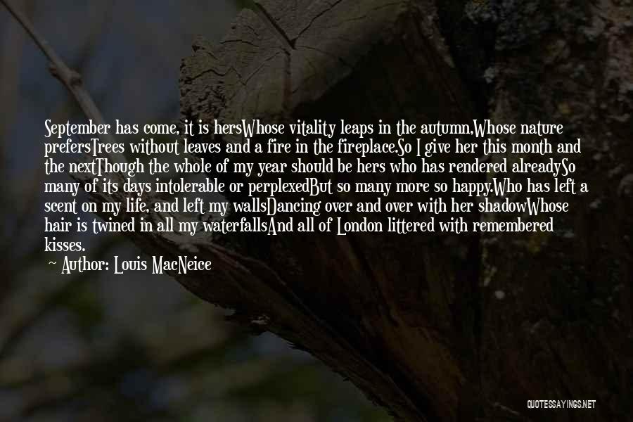 Month Of September Quotes By Louis MacNeice