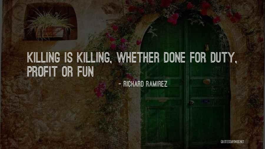 Monthan Freddy Quotes By Richard Ramirez Monthan Freddy Quotes By Richard Ramirez