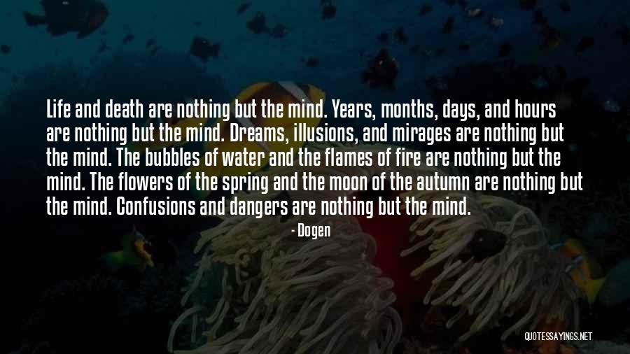 Months And Days Quotes By Dogen Months And Days Quotes By Dogen
