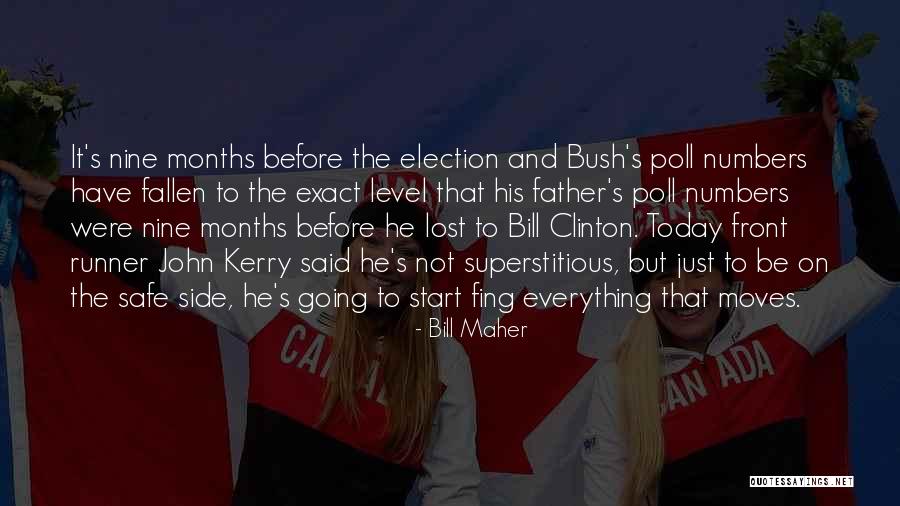 Months And Their Numbers Quotes By Bill Maher Months And Their Numbers Quotes By Bill Maher