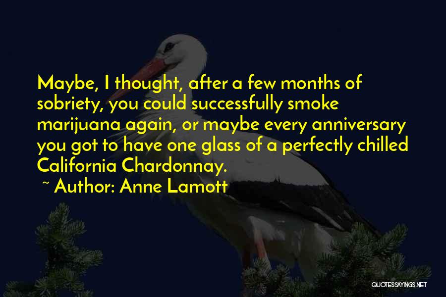 Months Anniversary Quotes By Anne Lamott