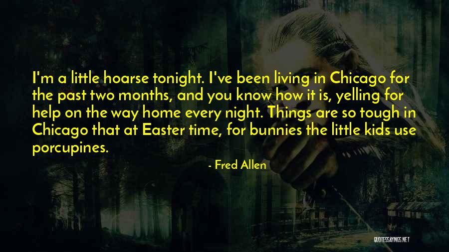 Months For Kids Quotes By Fred Allen Months For Kids Quotes By Fred Allen