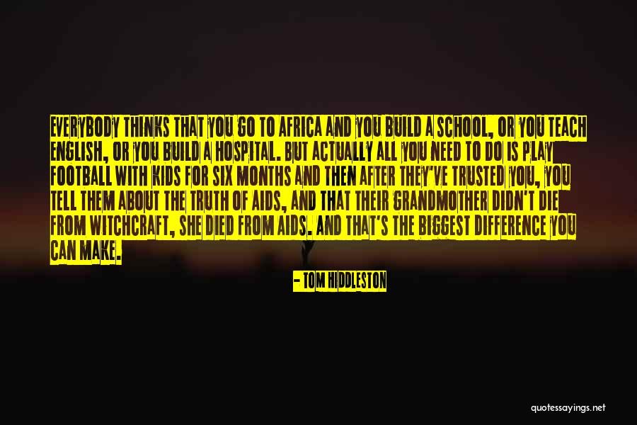 Months For Kids Quotes By Tom Hiddleston Months For Kids Quotes By Tom Hiddleston
