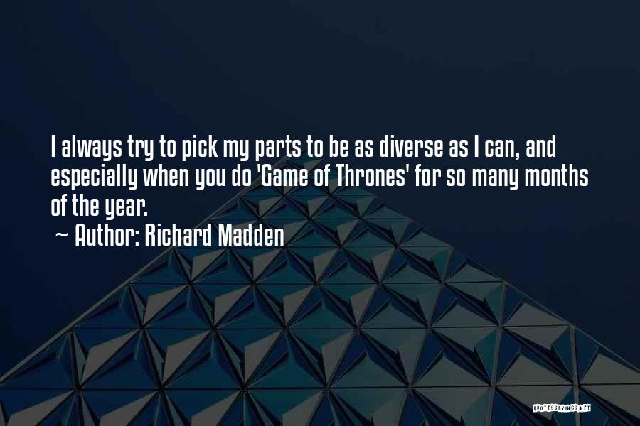 Months Of The Year Quotes By Richard Madden