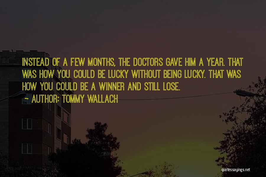 Months Of The Year Quotes By Tommy Wallach