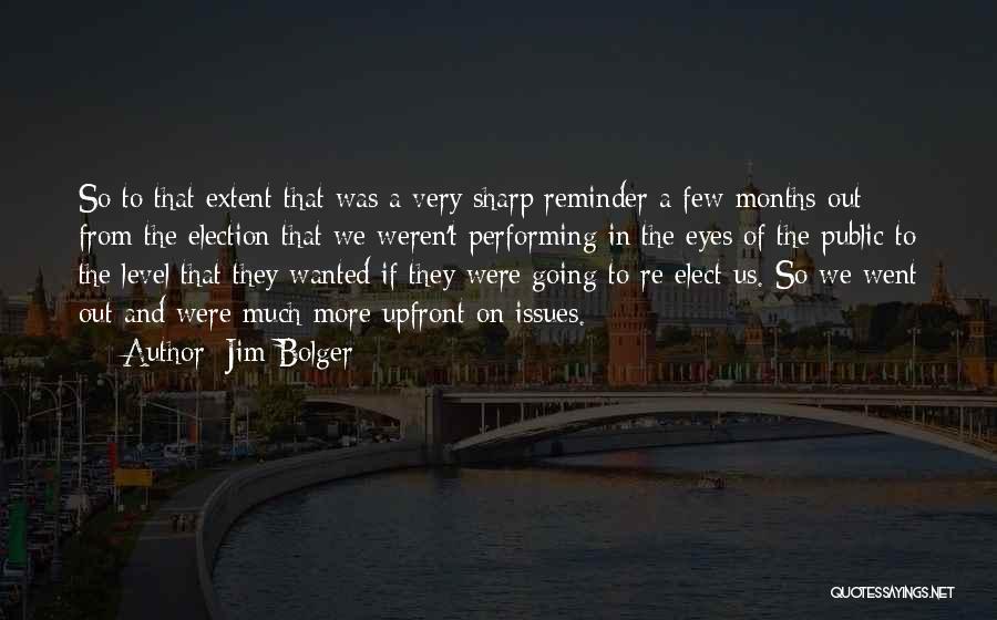 Months Quotes By Jim Bolger