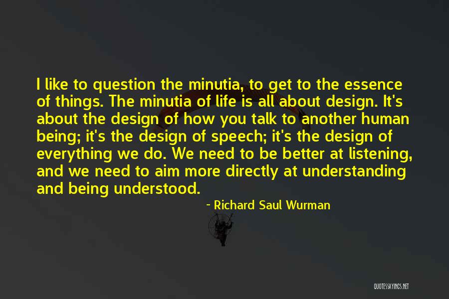 Montibus Capital Quotes By Richard Saul Wurman