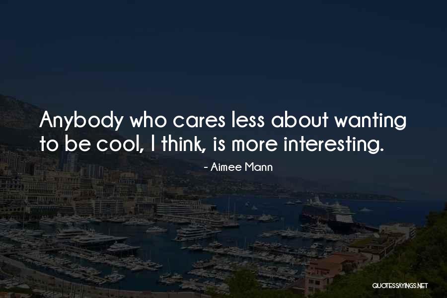 Montiglio Brown Quotes By Aimee Mann Montiglio Brown Quotes By Aimee Mann