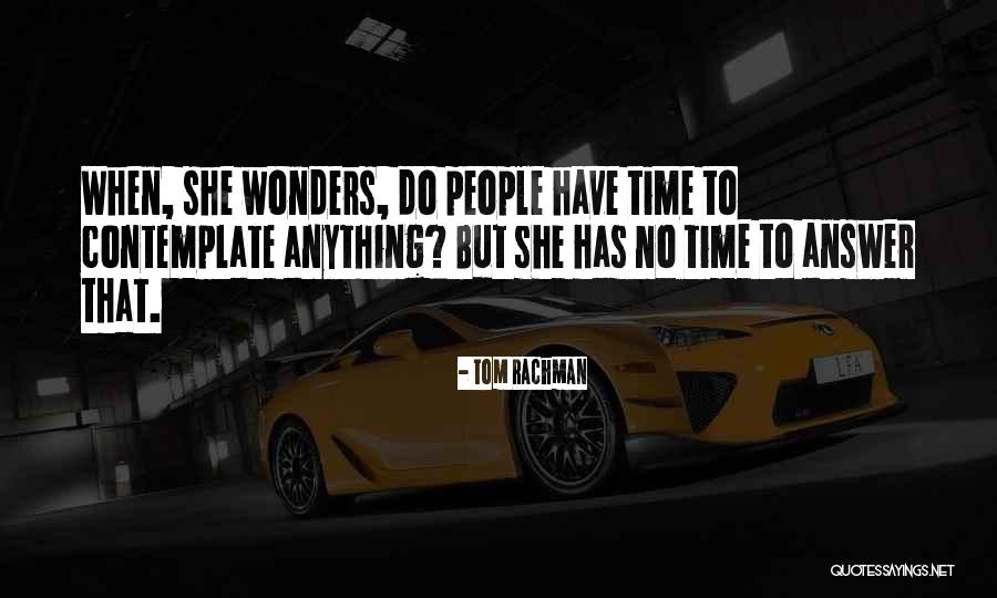 Montijo Family Quotes By Tom Rachman Montijo Family Quotes By Tom Rachman