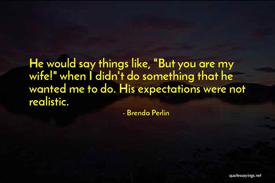 Montillo Quotes By Brenda Perlin Montillo Quotes By Brenda Perlin