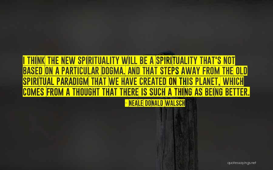 Montillo Quotes By Neale Donald Walsch Montillo Quotes By Neale Donald Walsch