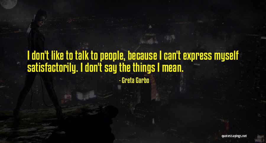 Montissippi Quotes By Greta Garbo Montissippi Quotes By Greta Garbo