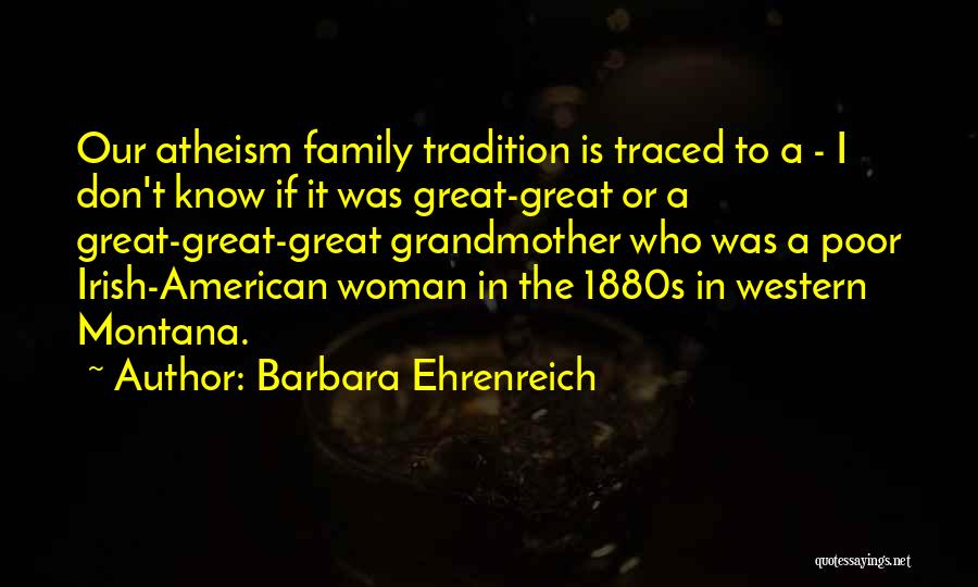 Montlack Morlee Quotes By Barbara Ehrenreich