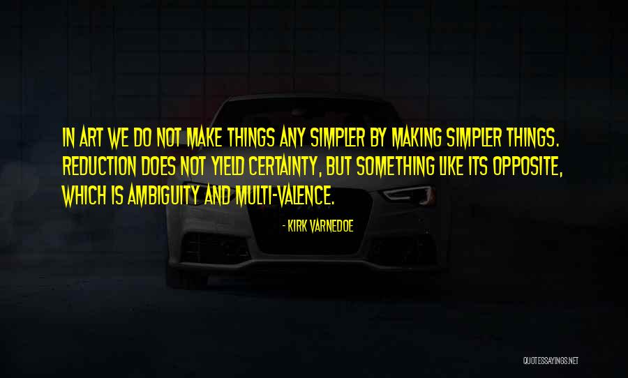 Montly Quotes By Kirk Varnedoe
