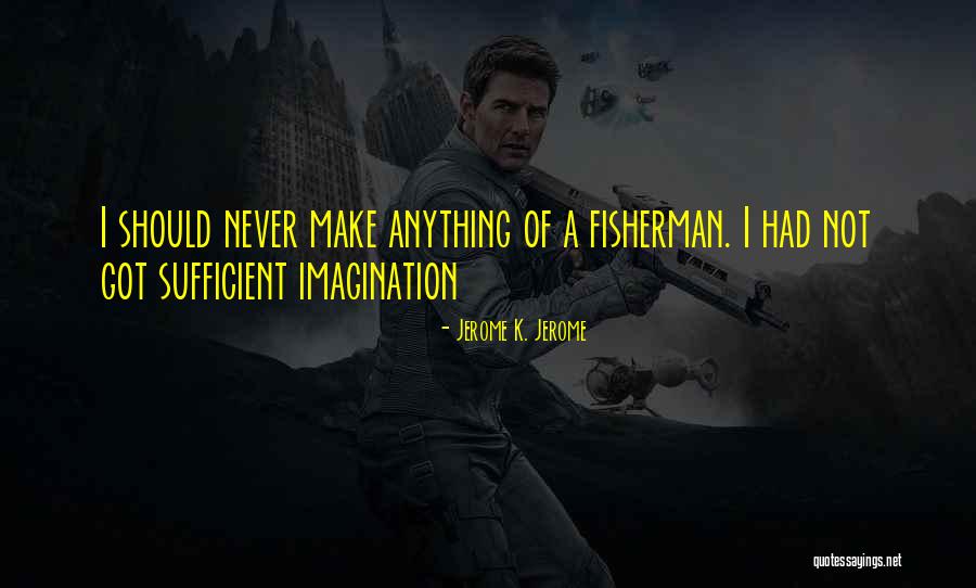 Montminy Art Quotes By Jerome K. Jerome Montminy Art Quotes By Jerome K. Jerome