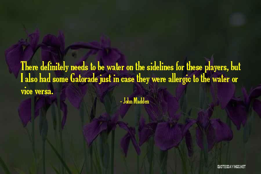 Montoneros Quotes By John Madden Montoneros Quotes By John Madden