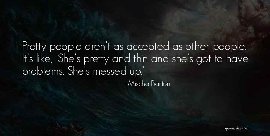 Montparnasse Pronunciation Quotes By Mischa Barton Montparnasse Pronunciation Quotes By Mischa Barton