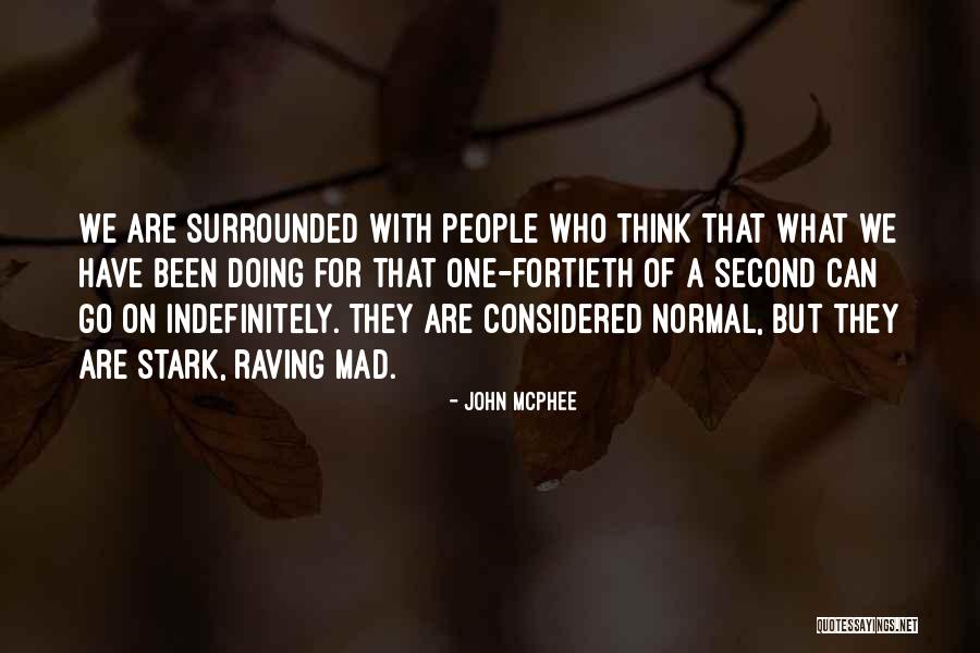 Montpetit Lise Quotes By John McPhee Montpetit Lise Quotes By John McPhee