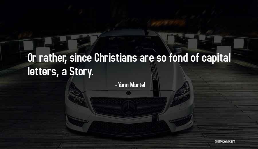 Montpetit Somerset Quotes By Yann Martel Montpetit Somerset Quotes By Yann Martel