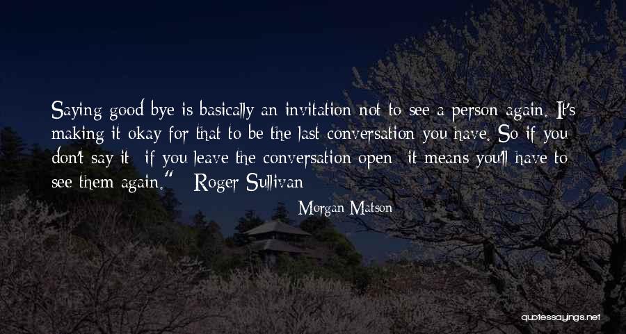 Montrealers Leonard Quotes By Morgan Matson Montrealers Leonard Quotes By Morgan Matson