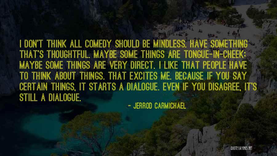 Montreals Province Quotes By Jerrod Carmichael Montreals Province Quotes By Jerrod Carmichael
