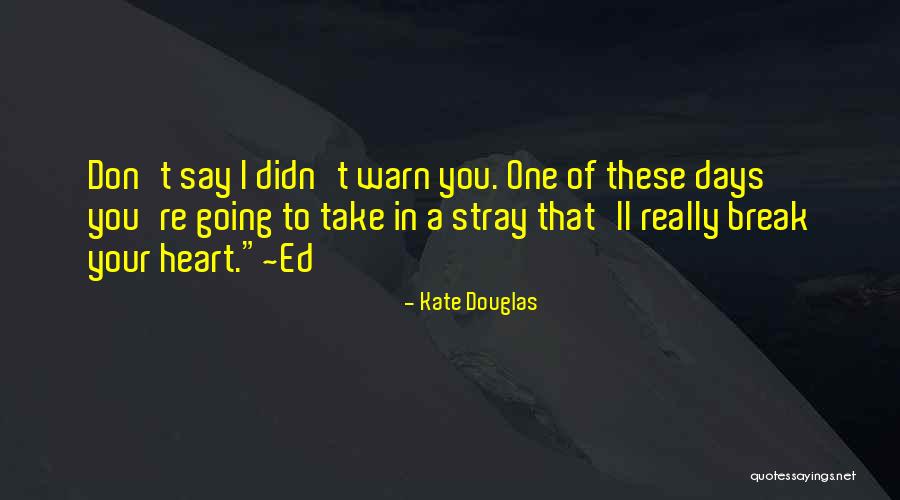 Montredon Des Corbi Res Quotes By Kate Douglas Montredon Des Corbi Res Quotes By Kate Douglas