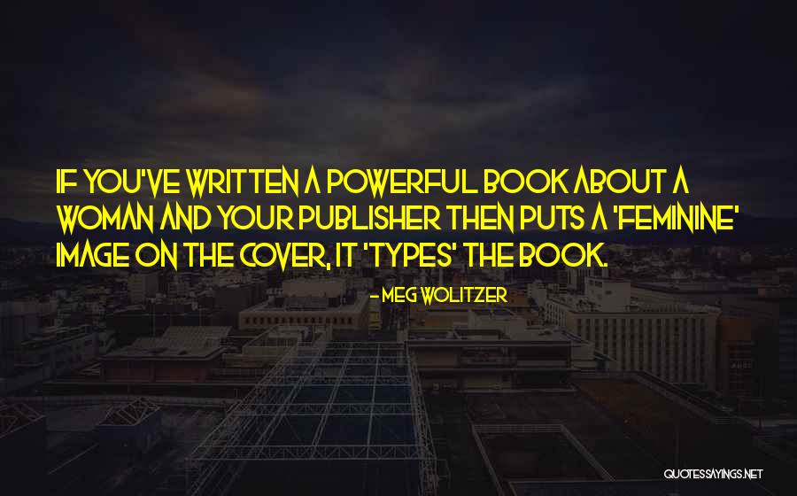 Montrer Synonyme Quotes By Meg Wolitzer Montrer Synonyme Quotes By Meg Wolitzer