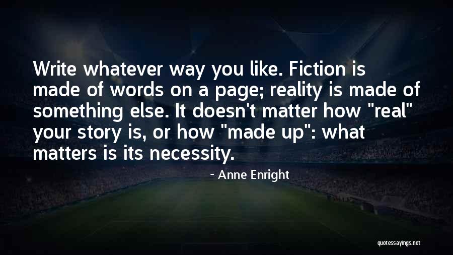 Montrer Universidad Quotes By Anne Enright Montrer Universidad Quotes By Anne Enright